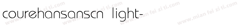 courehansanscn light字体转换